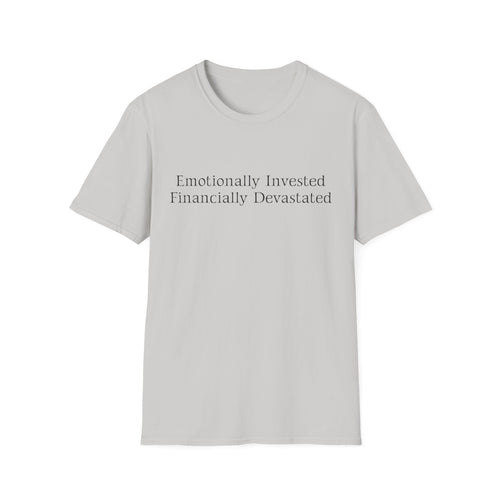 Broke Cheer Dad Emotionally Invested Financially Devastated T-Shirt | Dad Tee